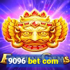 9096 bet com